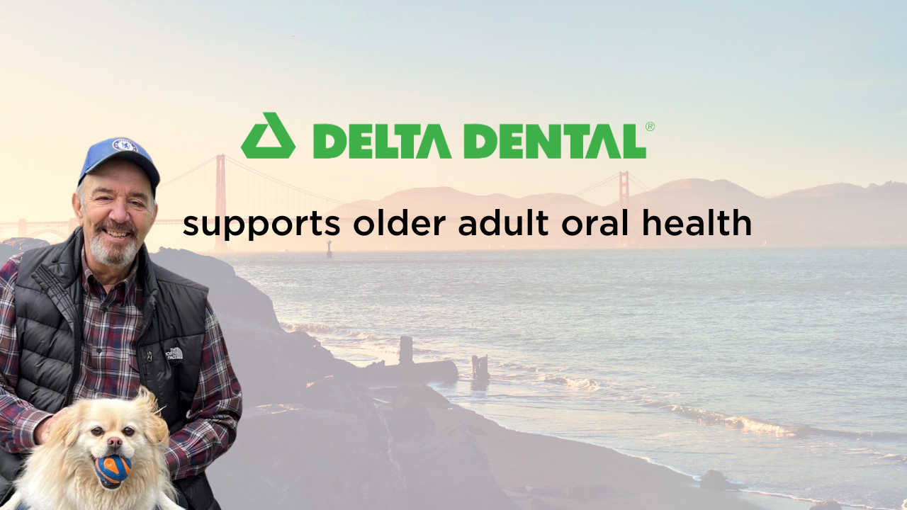 Delta Dental supports older adult oral health