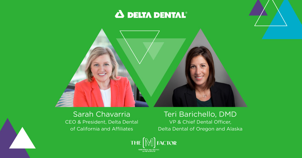 Sarah Chavarria and Dr. Teri Barichello, DMD,  share insights into how menopause impacts women’s oral health.